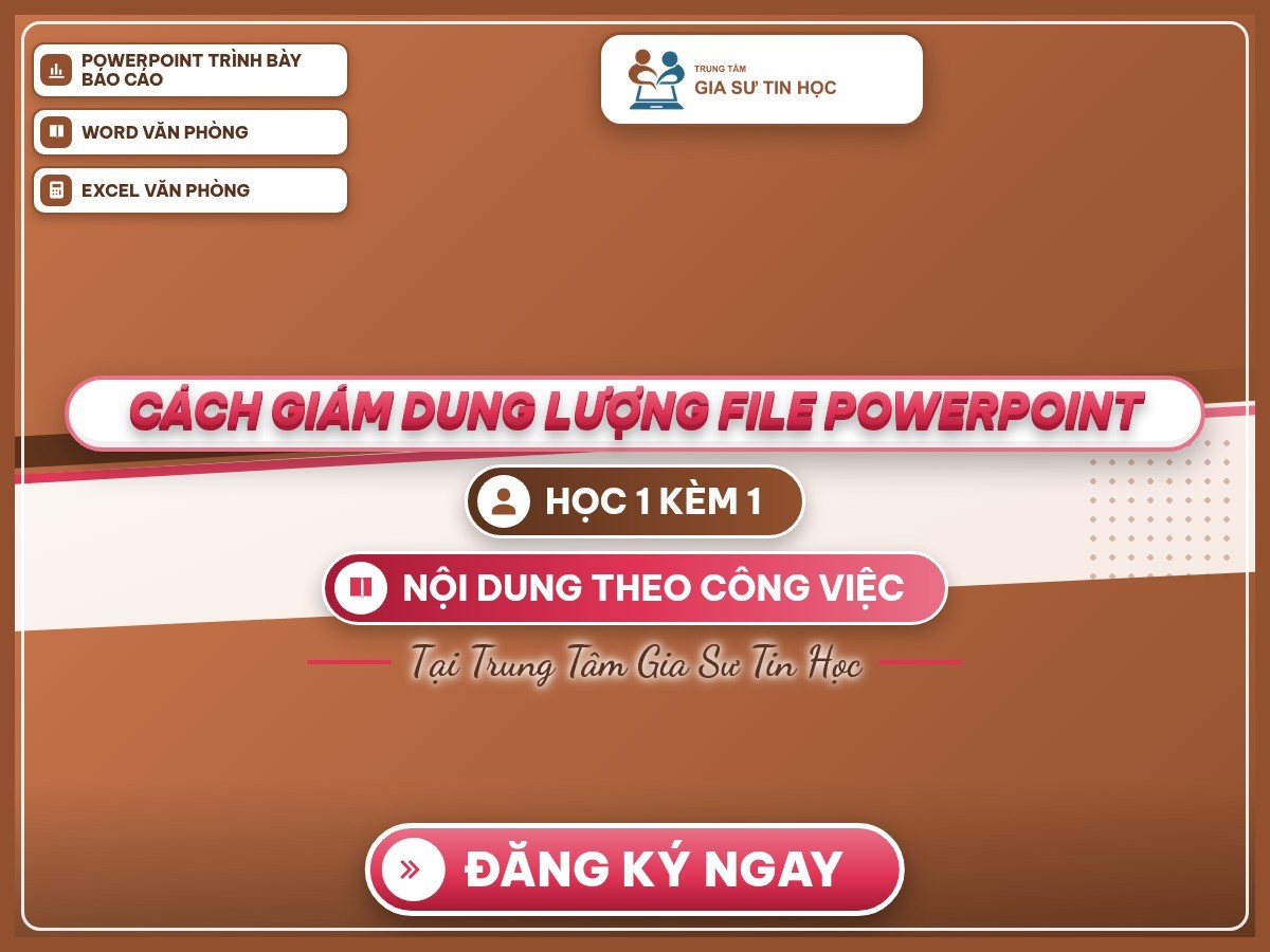 Poster “Cách giảm dung lượng file PowerPoint” trên nền thương hiệu Trung Tâm Gia Sư Tin Học.