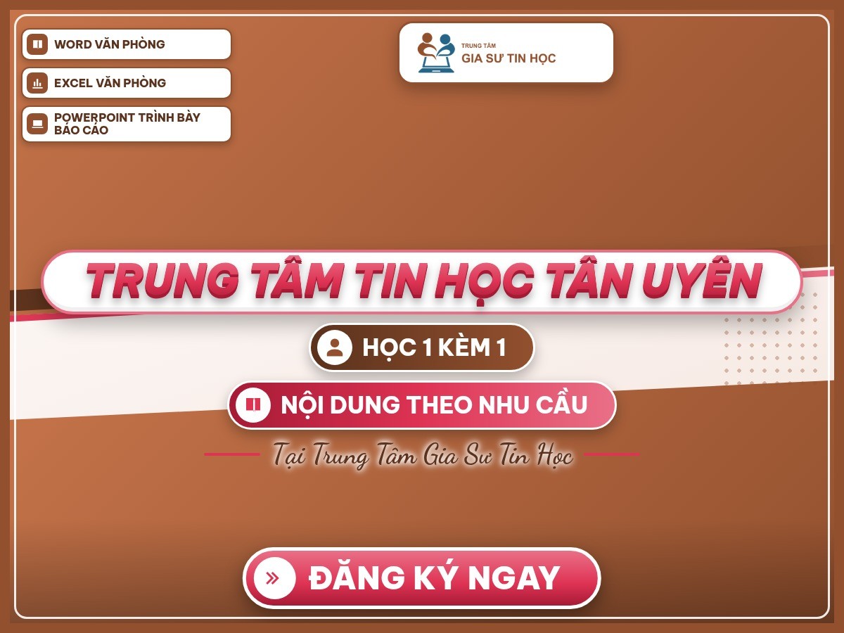 Poster “Trung tâm tin học Tân Uyên” trên nền thương hiệu, giới thiệu học 1 kèm 1 và các khóa tin học văn phòng.